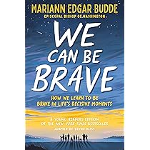 Buy How We Learn to Be Brave: Decisive Moments in Life and Faith